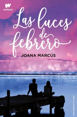 LAS LUCES DE FEBRERO (MESES A TU LADO 4)