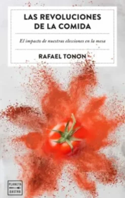 LAS REVOLUCIONES DE LA COMIDA