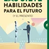 LAS SIETE HABILIDADES PARA EL FUTURO