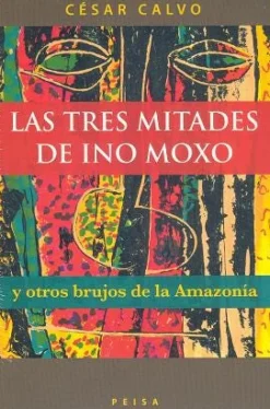 LAS TRES MITADES DE INO MOXO