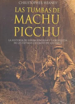 LAS TUMBAS DE MACHU PICCHU