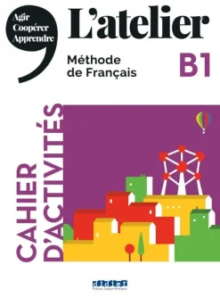 L’ATELIER NIV .B1 (ÉD.2020) - CAHIER + CD