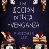 LECCIÓN DE TINTA Y VENGANZA, UN
