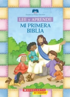 LEE Y APRENDE: MI PRIMERA BIBLIA    *