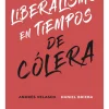 LIBERALISMO EN TIEMPOS DE COLERA