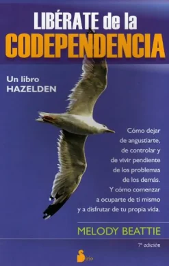 LIBERATE DE LA CODEPENDENCIA 7ED.