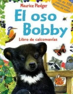 LIBRO CON CALCOMANIAS: EL OSO BOBBY