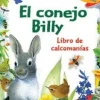 LIBRO CON CALCOMANIAS: EL CONEJO BILLY