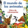 LIBRO CON CALCOMANIAS: EL MUNDO DE LOS ANIMALES