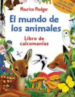 LIBRO CON CALCOMANIAS: EL MUNDO DE LOS ANIMALES