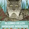 LIBRO DE LOS ANIMALES INSÓLITOS, EL