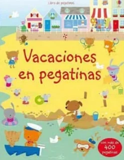 LIBRO DE PEGATINAS: VACACIONES EN PEGATINAS C / MAS DE 400 PEGATINAS
