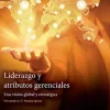 LIDERAZGO Y ATRIBUTOS GERENCIALES : UNA VISION GLOBAL Y ESTRATEGICA 2ED.