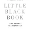 LITTLE BLACK BOOK PARA MUJERES TRABAJADO