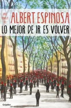 LO MEJOR DE IR ES VOLVER