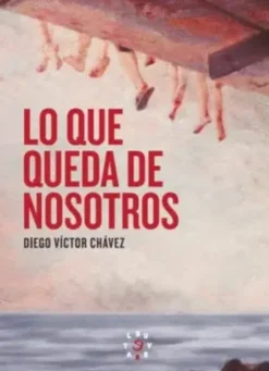 LO QUE QUEDA DE NOSOTROS