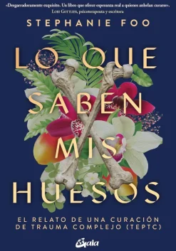 LO QUE SABEN MIS HUESOS