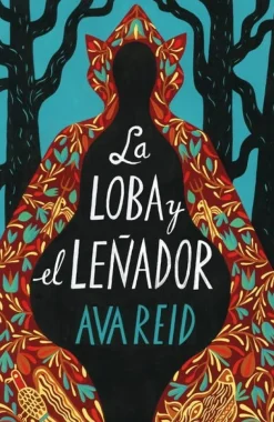 LOBA Y EL LEÑADOR, LA