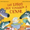 LOBOS QUE VINIERON A CENAR, LOS