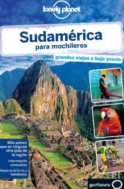 LONELY PLANET: SUDAMERICA PARA MOCHILEROS 2ED.