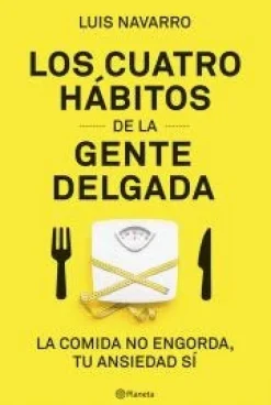 LOS 4 HABITOS DE LA GENTE DELGADA