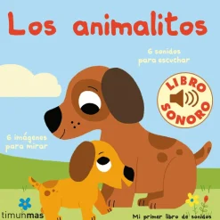 LOS ANIMALITOS. MI PRIMER LIBRO DE SONIDOS