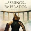 LOS ASESINOS DEL EMPERADOR