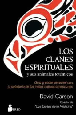 LOS CLANES ESPIRITUALES Y SUS ANIMALES TOTEMICOS