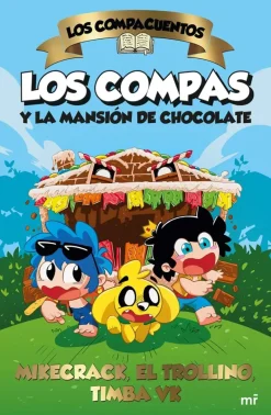 LOS COMPACUENTOS 1: LOS COMPAS Y LA MANSIÓN DE CHOCOLATE