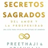 LOS CUATRO SECRETOS SAGRADOS DEL AMOR Y LA PROSPERIDAD