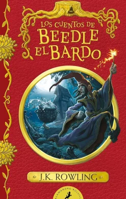 LOS CUENTOS DE BEEDLE EL BARDO (UN LIBRO DE LA BIBLIOTECA DE HOGWARTS)