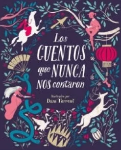 LOS CUENTOS QUE NUNCA NOS CONTARON