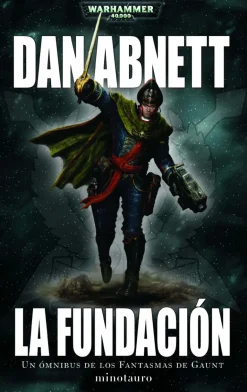 LOS FANTASMAS DE GAUNT OMNIBUS Nº 01 LA FUNDACION