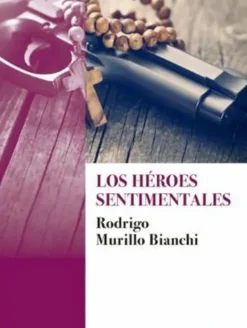 LOS HEROES SENTIMENTALES