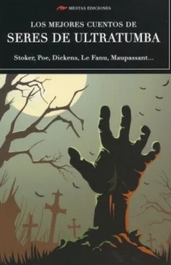 LOS MEJORES CUENTOS DE SERES DE ULTRATUMBA