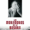 LOS MORADORES DE LA BASURA