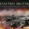 LOS PEORES DESASTRES MILITARES