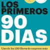 LOS PRIMEROS 90 DIAS
