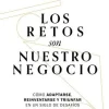 LOS RETOS SON NUESTRO NEGOCIO