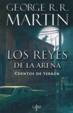 LOS REYES DE LA ARENA: CUENTOS DE TERROR