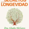 LOS SEIS SECRETOS DE LA LONGEVIDAD