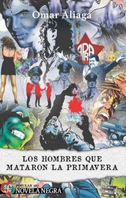 LOSHOMBRES QUE MATARON LA PRIMAVERA