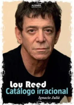 LOU REED. CATALOGO IRRACIONAL