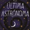 ÚLTIMA ASTRONOMA, LA