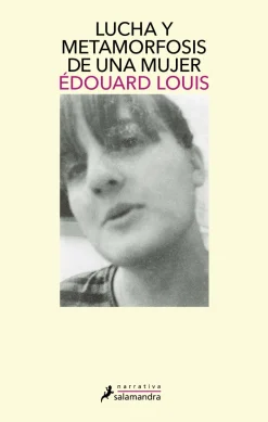 LUCHA Y METAMORFOSIS DE UNA MUJER