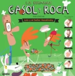 LUIS Y EL SEÑOR KANDINSKY - HNOS GASOL Y ROCA