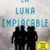 LUNA IMPLACABLE, LA