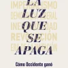 LUZ QUE SE APAGA, LA
