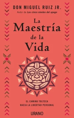 MAESTRIA DE LA VIDA, LA