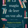 MAGIA DE LEER EN VOZ ALTA, LA
